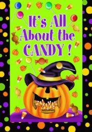 It's All About the Candy Halloween Holiday Seasonal Flags